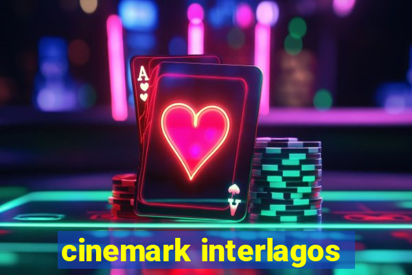 cinemark interlagos